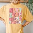 Next Stop Middle School Groovy Elementary School Graduation Women's Oversized Comfort T-Shirt Back Print Mustard