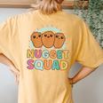 Nuggets Squad Matching For Girls Chicken Nuggets Women's Oversized Comfort T-Shirt Back Print Mustard