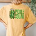 Pickle Squad Pickles Food Team Pickles Love Pickles Women's Oversized Comfort T-Shirt Back Print Mustard