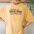 Proud Snow Day Supporter Christmas Teacher Snow Day Women's Oversized Comfort T-Shirt Back Print Mustard