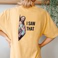 I Saw That Jesus Meme Christian God Women's Oversized Comfort T-Shirt Back Print Mustard