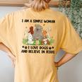 I Am A Simple Woman I Love Dogs And Believe In Jesus Women's Oversized Comfort T-Shirt Back Print Mustard