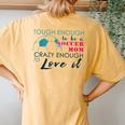 Tough Enough To Be A Soccer Mom Crazy Enough To Love It Women's Oversized Comfort T-Shirt Back Print Mustard