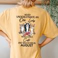 Never Underestimate An Old Lady Who Loves Cats August Women's Oversized Comfort T-Shirt Back Print Mustard