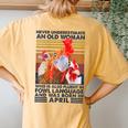 Never Underestimate Old Woman Fluent Fowl Born In April Women's Oversized Comfort T-Shirt Back Print Mustard