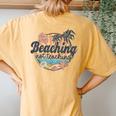 Vintage Beaching Not Teaching School's Out For Summer Women Women's Oversized Comfort T-Shirt Back Print Mustard