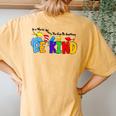 In World Where You Can Be Anything Be Kind Positive Rainbow Women's Oversized Comfort T-Shirt Back Print Mustard