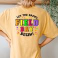 Yellow Field Day Let Games Start Begin Kid Boy Girl Teacher Women's Oversized Comfort T-Shirt Back Print Mustard