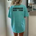 Dangerous But Fun Valentine's Day Women Women's Oversized Comfort T-Shirt Back Print Chalky Mint