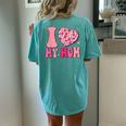I Love My Mom Cute Groovy Women's Oversized Comfort T-Shirt Back Print Chalky Mint