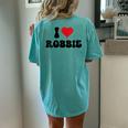 I Love Robbie I Heart Robbie Valentine's Day Women's Oversized Comfort T-Shirt Back Print Chalky Mint