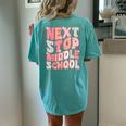 Next Stop Middle School Groovy Elementary School Graduation Women's Oversized Comfort T-Shirt Back Print Chalky Mint