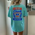 I Am Not Drunk I'm American 4Th Of July Women's Oversized Comfort T-Shirt Back Print Chalky Mint