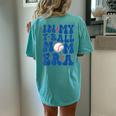 In My T Ball Mom Era Ball Mom Life Mama Mother's Day Women's Oversized Comfort T-Shirt Back Print Chalky Mint