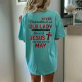 Never Underestimate An Old Lady Who Is Covered By-May Women's Oversized Comfort T-Shirt Back Print Chalky Mint