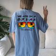We Are On A Break Teacher Glasses Summer Break Hello Summer Women's Oversized Comfort T-Shirt Back Print Blue Jean