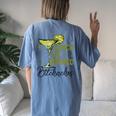 Cinco De Drinko Bitchachos Woman Cinco De Mayo Margarita Women's Oversized Comfort T-Shirt Back Print Blue Jean