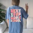 Next Stop Middle School Groovy Elementary School Graduation Women's Oversized Comfort T-Shirt Back Print Blue Jean