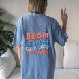 Boom Bitch Get Out The Way 4Th Of July Patriotic Women's Oversized Comfort T-Shirt Back Print Moss