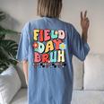 Field Day Bruh Groovy Saying Field Day 2024 Teacher Women's Oversized Comfort T-Shirt Back Print Moss