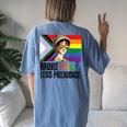 More Pride Less Prejudice Lgbtq Rainbow Pride Month Women's Oversized Comfort T-Shirt Back Print Moss
