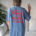 There Is Power In The Blood Of Jesus Christian Women's Oversized Comfort T-Shirt Back Print Moss