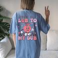 Retro You're The Lub To My Dub Cvicu Nurse Valentine Cardiac Women's Oversized Comfort T-Shirt Back Print Moss