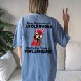 Never Underestimate An Old Woman Fluent In Fowl Language Women's Oversized Comfort T-Shirt Back Print Moss
