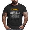 5 Things You Should Know About My Bonus-Dad Big and Tall Men T-shirt