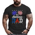 All American Dad 4Th Of July American Flag Sunglasses Usa Father's Day Big and Tall Men T-shirt