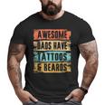 Awesome Dads Have Tattoos And Beards Vintage Fathers Day Men Big and Tall Men T-shirt