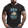 Being A Dad Is An Honor Being A Pappy Is Priceless Big and Tall Men T-shirt