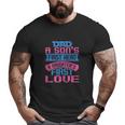 Dad A Son's First Hero A Big and Tall Men T-shirt