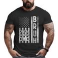 Dada Daddy Dad Bruh American Flag Fathers Day 2022 Big and Tall Men T-shirt