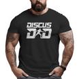 Discus Dad Thrower Father Track And Field Throwing Discus Big and Tall Men T-shirt