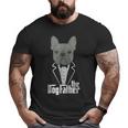 The Dogfather French Bulldog Dad Frenchie Papa Big and Tall Men T-shirt