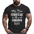 My First Father's Day As A Grandpa New Baby Announcement Big and Tall Men T-shirt