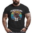 French Bulldog Frenchie Brindle Dad Daddy Fathers Day Big and Tall Men T-shirt