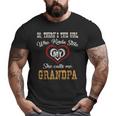 Grandpa QuotesLovely From Granddaughter Big and Tall Men T-shirt