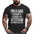 I'm A Dad Grandpa And A Veteran Nothing Scares Me Distressed Big and Tall Men T-shirt