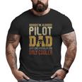 I'm A Pilot Dad Father's Day Vintage Aviator Dad Big and Tall Men T-shirt