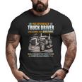 Inexperience Truck Driver Going Downhill With 80000 Pounds Big and Tall Men T-shirt