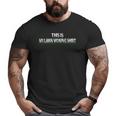 Lawn Mowing Lawn Mower Dad Big and Tall Men T-shirt