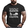 Love Being A Grandpa Farmer For Father's Day Big and Tall Men T-shirt