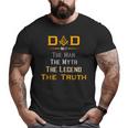 Mason Dad The Man Masonic The Truth Legend Father's Day Big and Tall Men T-shirt