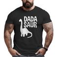 Mens Dadasaur For Dada Perfect Fathers Day Big and Tall Men T-shirt