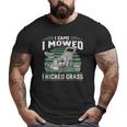 I Came I Mowed I Kicked Grass Lawn Mower For Dad Big and Tall Men T-shirt