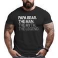 Papa Bear For Dads & Fathers The Man Myth Big and Tall Men T-shirt