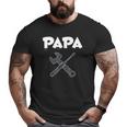 Papa The Handyman Father's Tools Big and Tall Men T-shirt