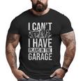 Plans In The Garage Dad Auto Mechanic Repairman Car Fix Big and Tall Men T-shirt